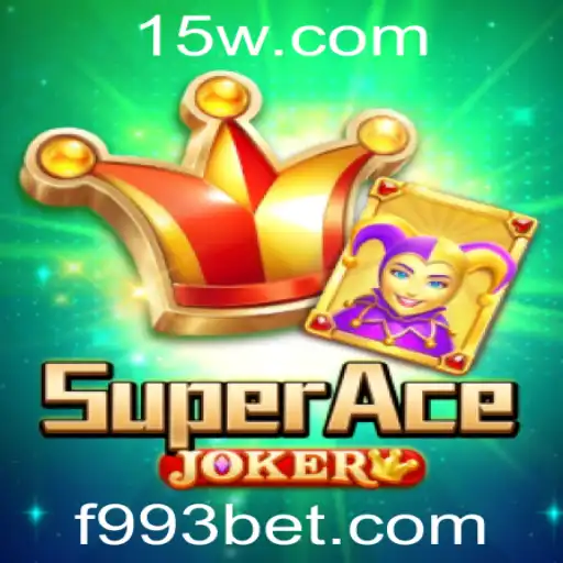 Descubra o Universo Empolgante de SuperAceJoker: O Novo Jogo de Estratégia com 993bet